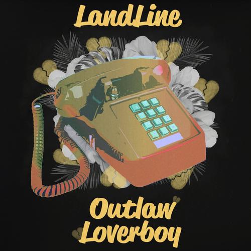 Outlaw Loverboy (Explicit)