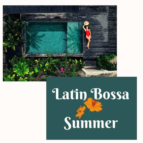 Latin Bossa Summer: The Best Bossanova Jazz Sound for Summertime