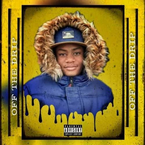 OFF THE DRIP (Explicit)
