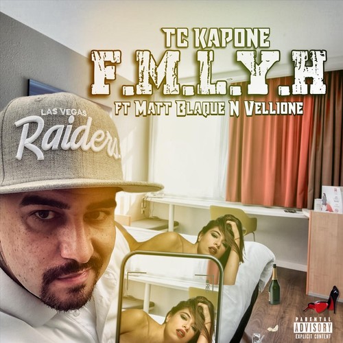 F.M.L.Y.H (feat. Matt Blaque & Vellione) [Explicit]