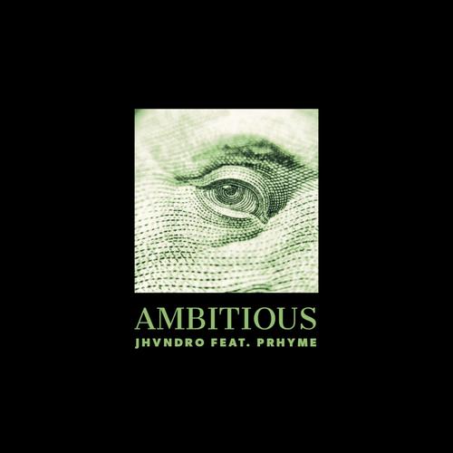 Ambitious (feat. Prhyme) [Explicit]