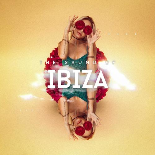 The Sound Of Ibiza (Explicit)