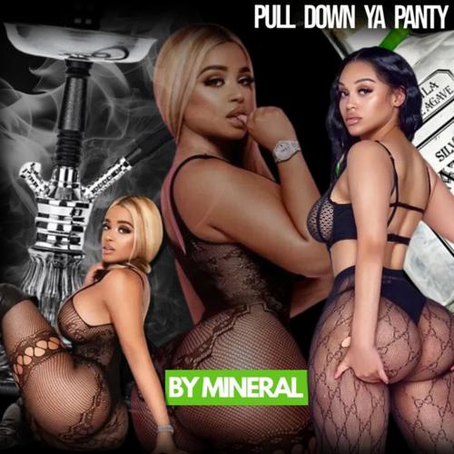 Pull Down YA Panty (Explicit)