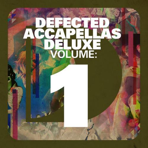 Defected Accapellas Deluxe Volume 1