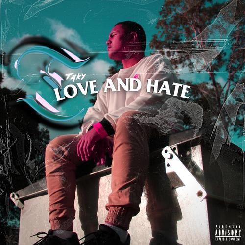 LOVE AND HATE (Explicit)