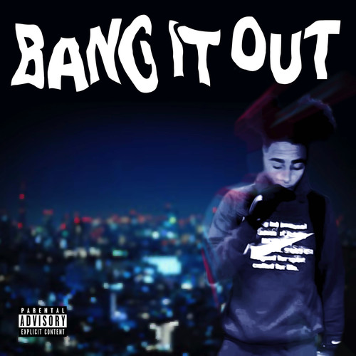 Bang It Out (Explicit)