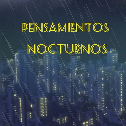 Pensamientos nocturnos (Explicit)