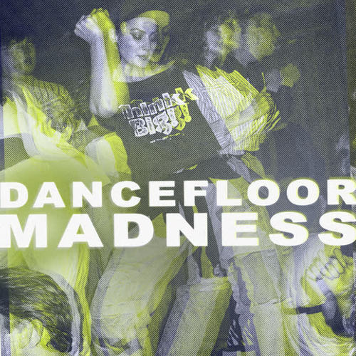 Dancefloor Madness