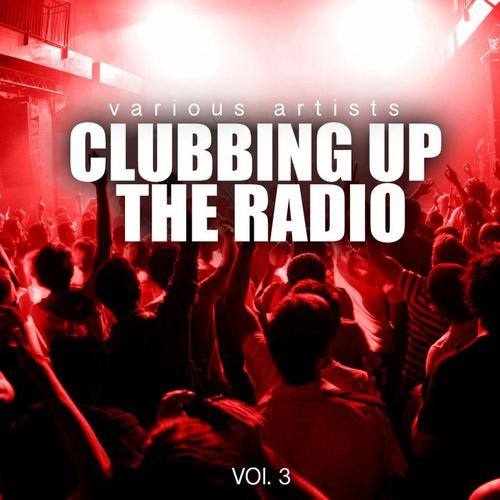 Clubbing up the Radio, Vol. 3