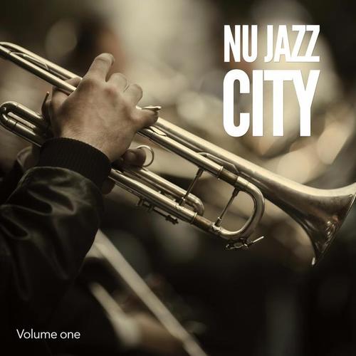 Nu Jazz City, Vol. 1 (Modern Smooth Jazz Grooves)