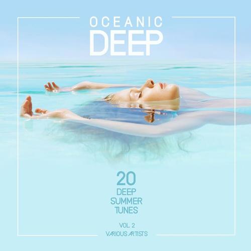 Oceanic Deep (20 Deep Summer Tunes) , Vol. 2