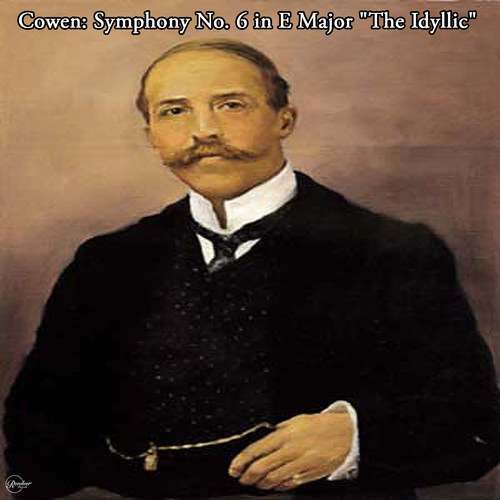 Cowen: Symphony No. 6 in E Major 