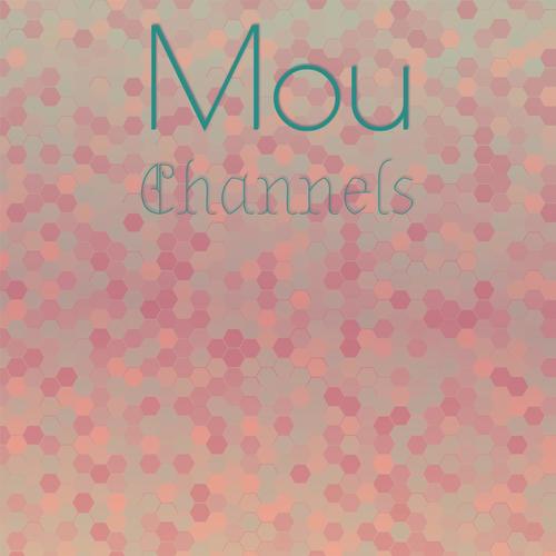 Mou Channels