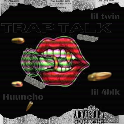 TRAP TALK (Explicit)