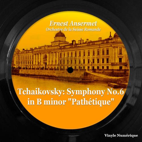 Tchaikovsky: Symphony No. 6 in B Minor 