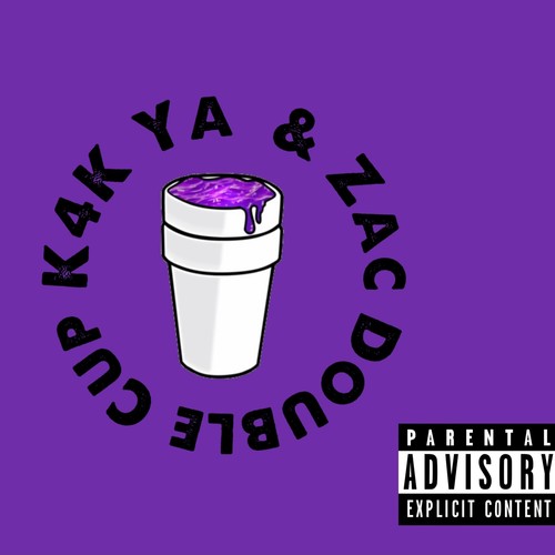 Double Cup (feat. ZAC) [Explicit]