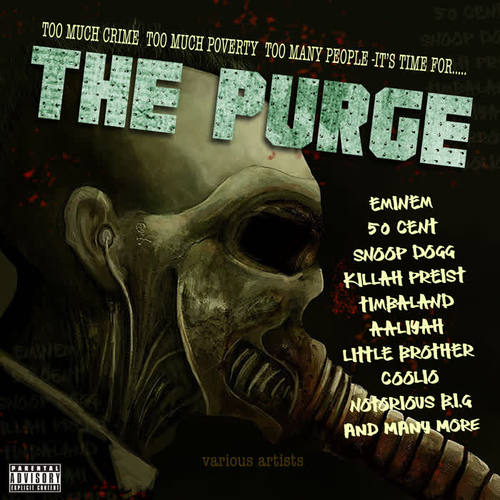 Too Much Crime, Too Much Poverty, Too Many People, It's Time For...The Purge