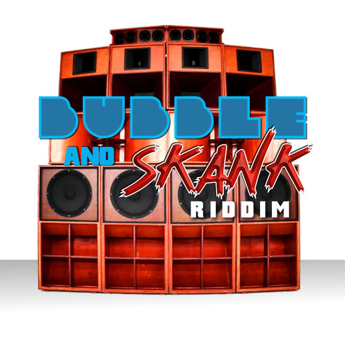 Bubble and Skank Riddim (Explicit)