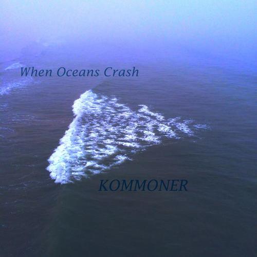 When Oceans Crash