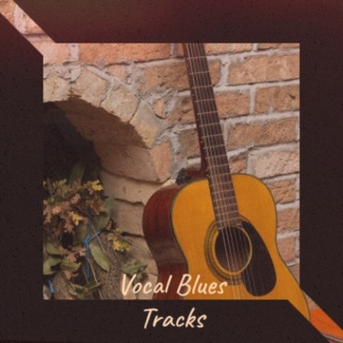 Vocal Blues Tracks