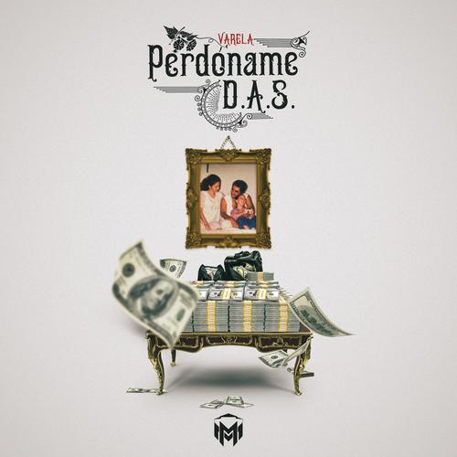 Perdóname D.A.S. (Explicit)