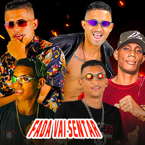 Fada Vai Sentar (Explicit)