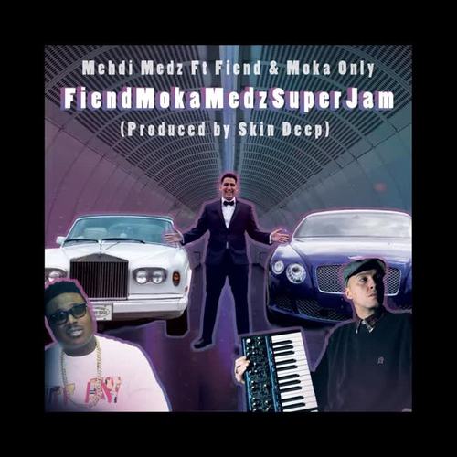 Fiendmokamedzsuperjam (feat. Fiend & Moka Only) [Explicit]