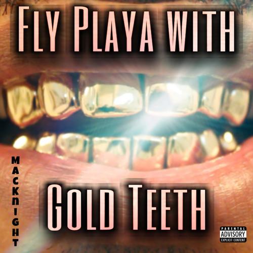 Fly Playa With Gold Teeth (Explicit)