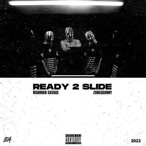 Ready 2 Slide (Explicit)