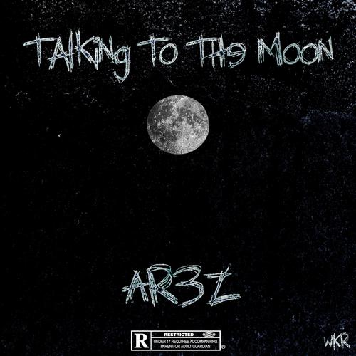 Talking To The Moon (feat. Westy) [Explicit]