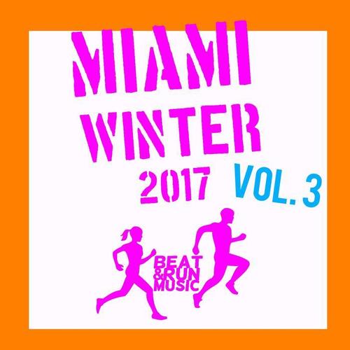 Miami Winter 2017, Vol. 3