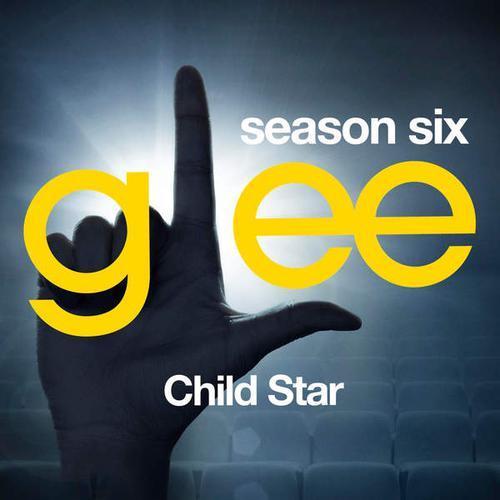 Glee: The Music, Child Star-[《欢乐合唱团》第六季第9集原声带]