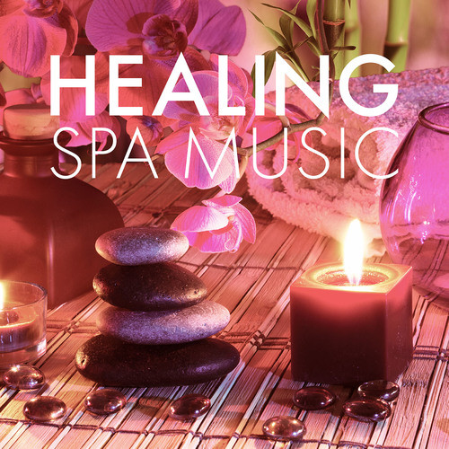 HEALING SPA MUSIC -脳を休める疲労回復BGM-