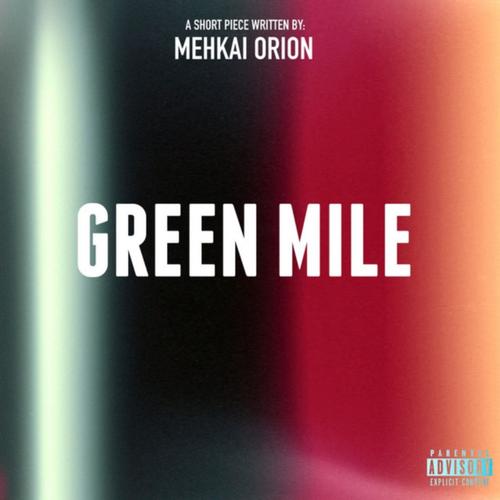 Green Mile (Explicit)