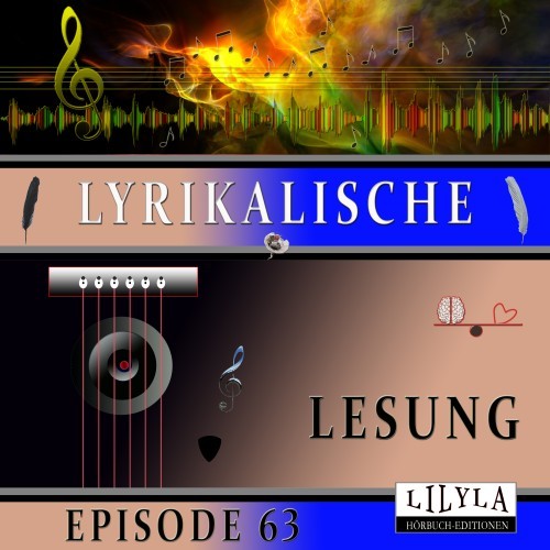 Lyrikalische Lesung Episode 63