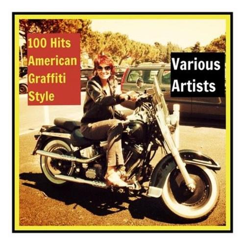 100 Hits American Graffiti Style (Explicit)