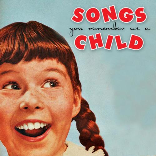 Songs You Remember as a Child