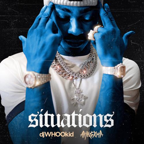 Situations (feat. DJ WHOO kid)