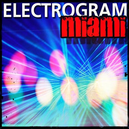 Electrogram Miami (Top 200 Dance Songs Ibiza Essential 2015)