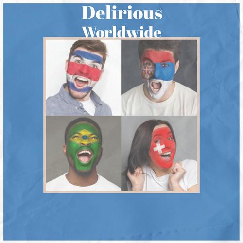 Delirious Worldwide