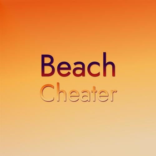 Beach Cheater