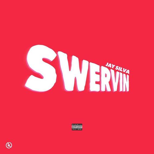 Swervin (Explicit)