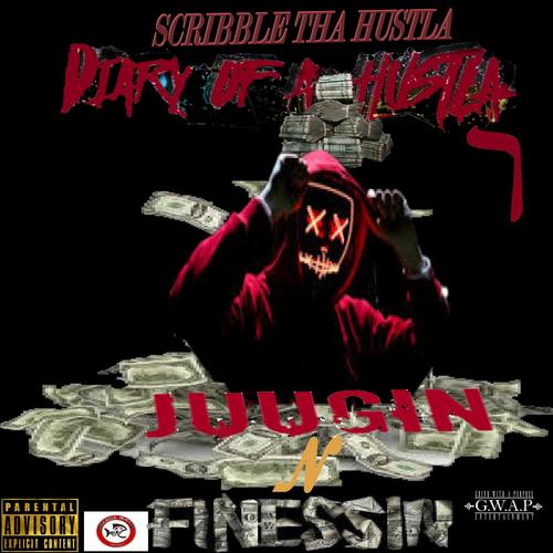 Diary of a Hustla 7 Juugin N Finessin' (Explicit)