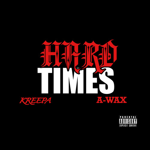 Hard Times (Explicit)