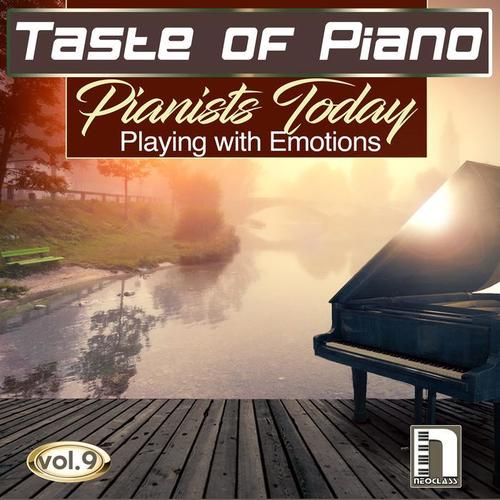 Taste of Piano Vol.9 : Pianists Today Playing with Emotions (peaceful piano music, relaxing piano songs)