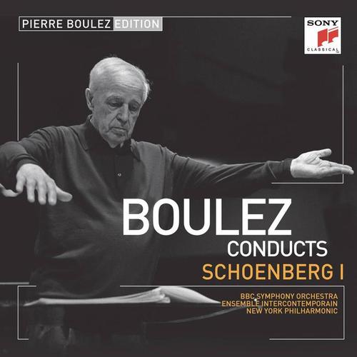 Pierre Boulez Edition: Schoenberg I