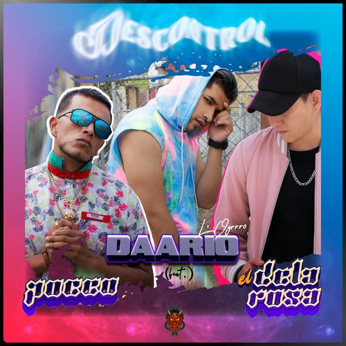 Descontrol (feat. Poceo & El De La Rosa)