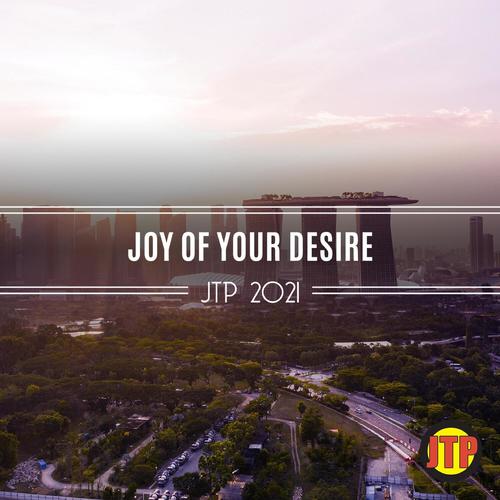 Joy Of Your Desire Jtp 2021