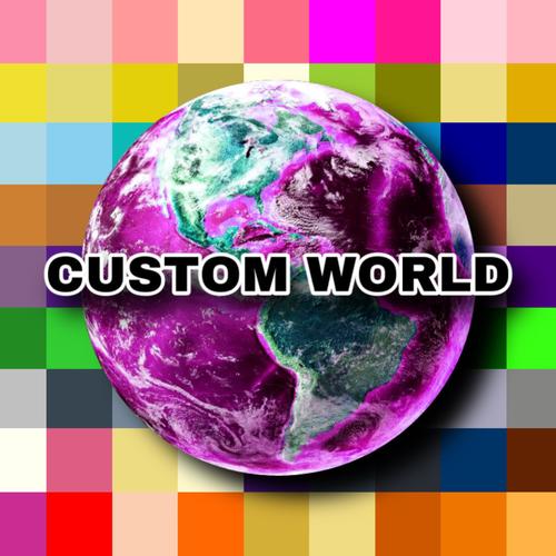 CUSTOMWORLD (Explicit)