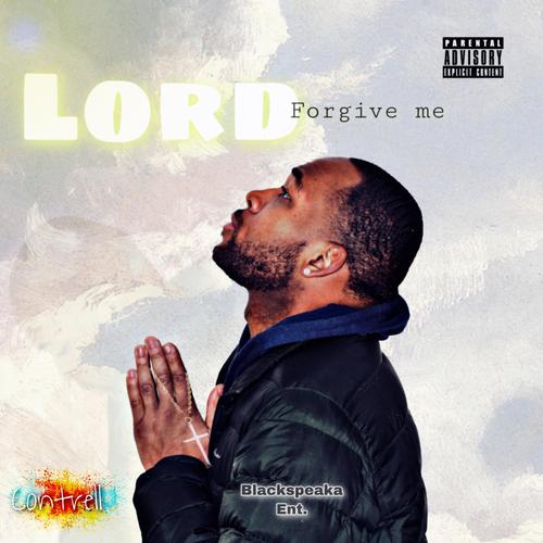 Lord Forgive Me (Explicit)